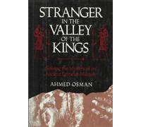 Stranger in the Valley of the Kings: Solving the Mystery of an Ancient Egyptian Mummy