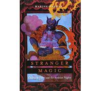 Stranger Magic - Charmed States and the Arabian Nights