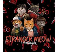 Stranger Meow Coloring Book: A Cute & Spooky Adventure with Cats