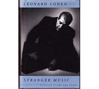 Stranger Music: Selected Poems and Songs