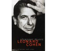 Stranger Music : Selected Poems and Songs