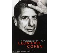 Stranger Music: Selected Poems and Songs