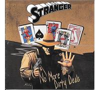 STRANGER - No More Dirty Deals (UK Import)