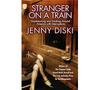 Stranger On A Train – Daydreaming and Smoking Around America