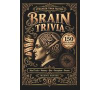 Stranger Than Fiction: Inventions: The Human Story of Discovery - 365 Breakthrough Trivia Questions and Facts from Ancient Tools to Modern Tech and ... Minds (Stranger Than Fiction Trivia Quiz)