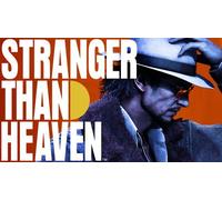 STRANGER THAN HEAVEN