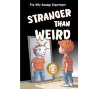 Stranger Than Weird: The Billy Smudge Experiment (Teacher's Choice Ages 8 to 12)