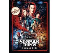 Stranger Things Annual 2026: BRAND NEW! Explore the world of Hawkins and the Upside Down in this OFFICIAL NETFLIX Annual.