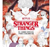 STRANGER THINGS. EL LIBRO OFICIAL PARA COLOREAR