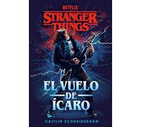 Stranger Things: El Vuelo de Ícaro / Stranger Things: Icarus's Flight