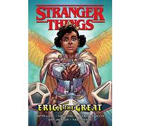 Stranger Things: Erica The Great Graphic Novel | Paperback | Dark Horse | Pak, Greg & Lore, Danny & Favoccia, Valeria