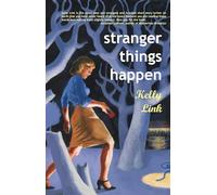 Stranger Things Happen : Stories