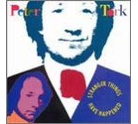 Stranger Things Have Happened By Peter Tork (1999-12-23)