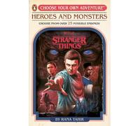 Stranger Things: Heroes and Monsters: Choose Your Own Adventure