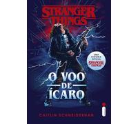 Stranger Things: O voo de Ícaro: Volume 3
