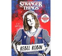 Stranger Things Rebel Robin