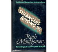 Strangers Among Us: Enlightened Beings from a World to Come