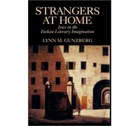 Strangers at Home : Jews in the Italian Literary Imagination