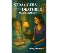 Strangers at the Deathbed: A Death Doula Mystery
