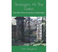 Strangers At The Gates: The Fifth of the Chronicles of Martindale: Volume 5