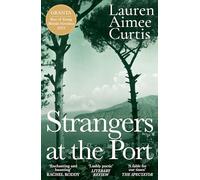 Strangers at the Port: Longlisted for the Miles Franklin Literary Award 2024