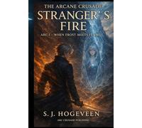 Strangers Fire: Arcane Crusade Book 1