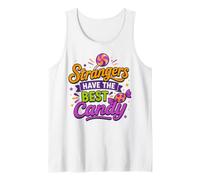 Strangers Have The Best Candy Funny Halloween Treat Costume Tank Top