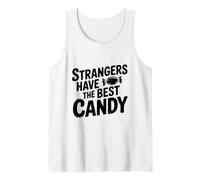 Strangers Have The Best Candy Tank Top