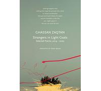 Strangers in Light Coats: Selected Poems, 2014-2020 (The Arab List)