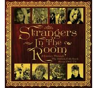 Various Artists - Strangers In The Room: A Journey Through The British Folk Rock Scene 1967-73