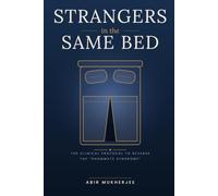 Strangers in the Same Bed: The Clinical Protocol to Reverse the “Roommate Syndrome”
