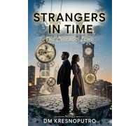 Strangers in Time: The Chicago Echo