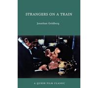 Strangers on a Train : A Queer Film Classic