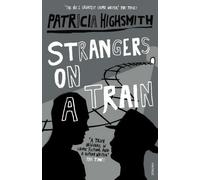 Strangers On A Train by Patricia Highsmith (1999-08-12)