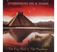 Strangers On A Train - The Key Part I: The Prophecy