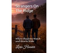 Strangers On The Ridge: Where Shadows Watch and Hearts Wake