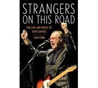 Strangers on This Road: The Life and Music of Dave Davies