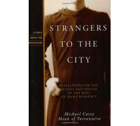 Strangers To The City by Michael Casey O. C. S. O. (September 19,2005)