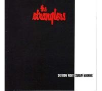 Stranglers - Saturday Night Sunday Morning