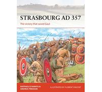 Strasbourg AD 357: The victory that saved Gaul: 336 (Campaign)