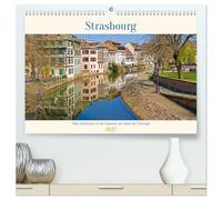 Strasbourg - Ville d'histoire et de charme au coeur de l'Europe (Calendrier mural 2027 DIN A2 vertical) calendrier de bureau: Strasbourg est une ville ... se rencontrent au coeur de l'Europe.