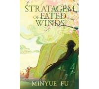 Stratagem of Fated Winds: A Three Kingdoms MM Fantasy Romance (Chronicles of Ninefold Oblivion)