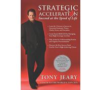 Strategic Acceleration: Succeed at the Speed of Life