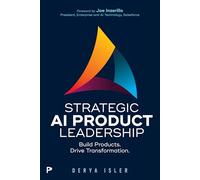 Strategic AI Product Leadership: Build Products. Drive Transformation.