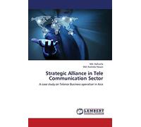 Strategic Alliance in Tele Communication Sector: A case study on Telenor Business operation in Asia