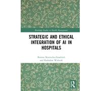Strategic and Ethical Integration of AI in Hospitals