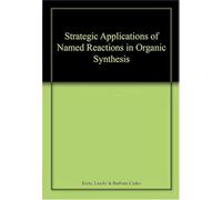 Strategic Applications of Named Reactions in Organic Synthesis (PB)