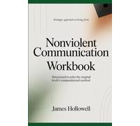 Strategic approach evolving from Nonviolent Communication: Structured to echo the original book’s compositional method