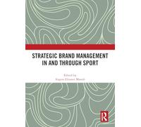 Strategic Brand Management In and Through Sport