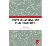 Strategic Brand Management In and Through Sport